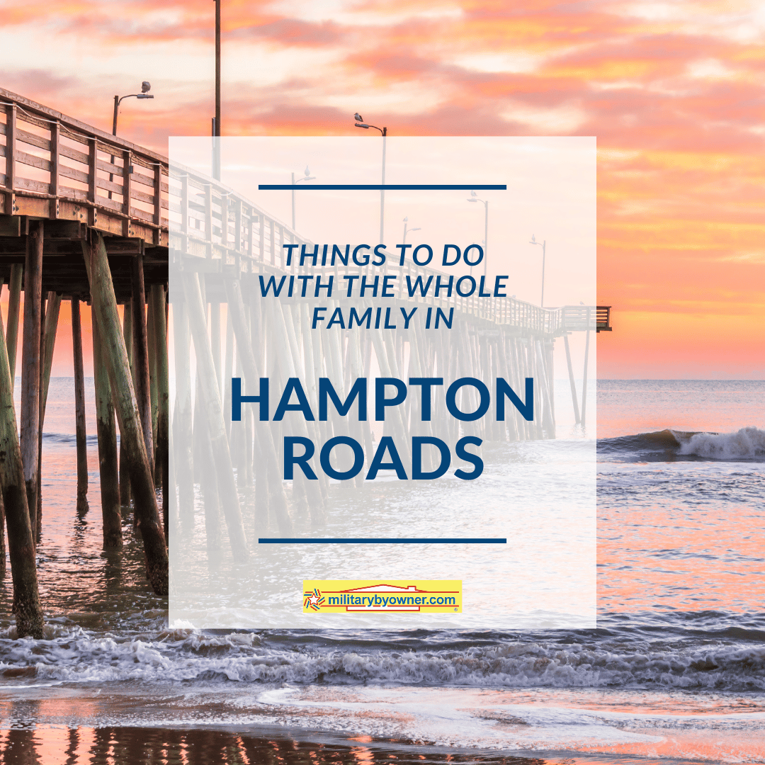 Things to Do With the Whole Family in Hampton Roads